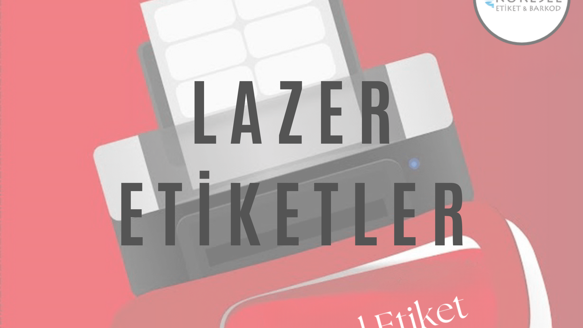 Lazer Etiket